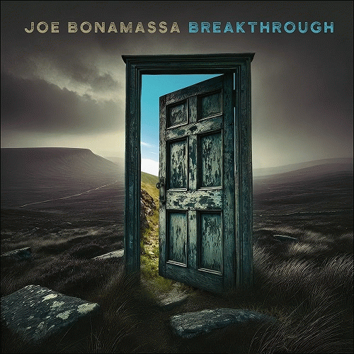 Joe Bonamassa : Breakthrough Joe Bonamassa : Breakthrough